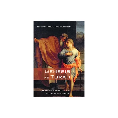 Genesis as Torah - by Brian Neil Peterson (Paperback)