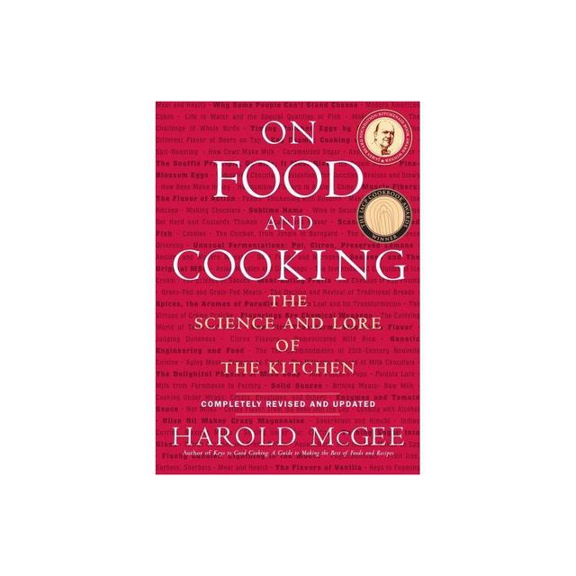 On Food and Cooking - by Harold McGee (Hardcover)