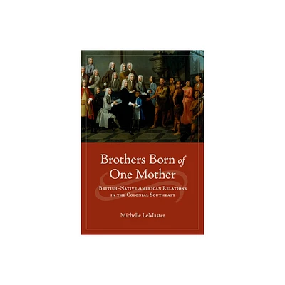 Brothers Born of One Mother - by Michelle LeMaster (Hardcover)