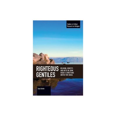 Righteous Gentiles - (Studies in Critical Research on Religion) by Sean Durbin (Paperback)