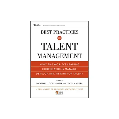 Best Practices in Talent Management - (Pfeiffer Essential Resources for Training and HR Professionals (Hardcover)) (Hardcover)