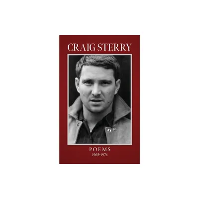 Craig Sterry Poems 1965-1974 - (Paperback)