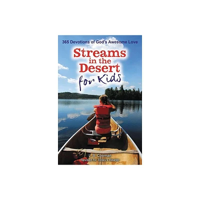 Streams in the Desert for Kids - by L B E Cowman (Paperback)