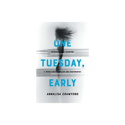 One Tuesday, Early - by Annalisa Crawford (Paperback)