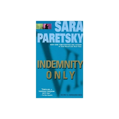 Indemnity Only - (V. I. Warshawski) by Sara Paretsky (Paperback)