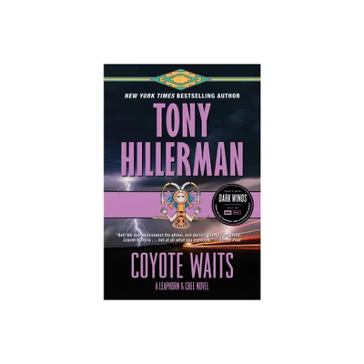 Coyote Waits - (Leaphorn and Chee Novel) by Tony Hillerman (Paperback)