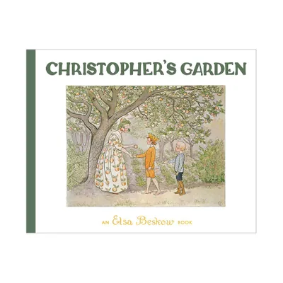 Christophers Garden - 3rd Edition by Elsa Beskow (Hardcover)