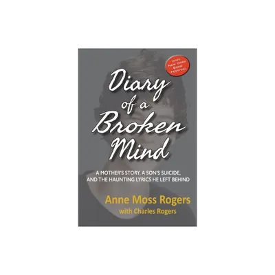 Diary of a Broken Mind - by Anne Moss Rogers (Paperback)