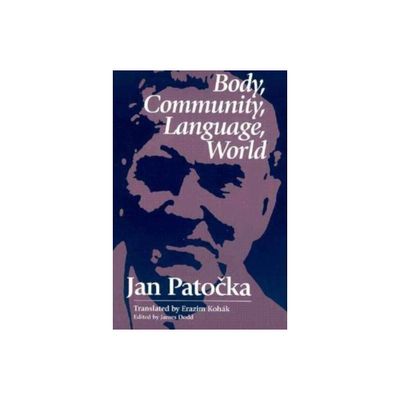 Body, Community, Language, World - by Jan Patocka (Paperback)