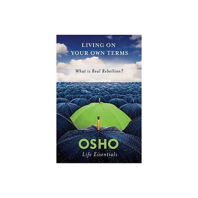 Living on Your Own Terms - (Osho Life Essentials) by Osho (Paperback)