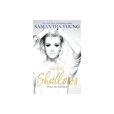 Out of the Shallows - by Samantha Young (Paperback)