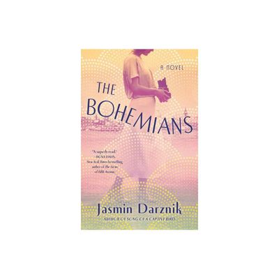 The Bohemians - by Jasmin Darznik (Paperback)