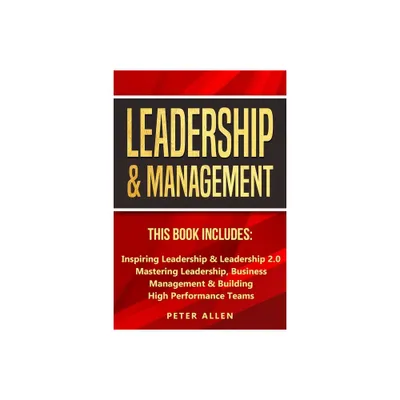 Leadership & Management - by Peter Allen (Paperback)