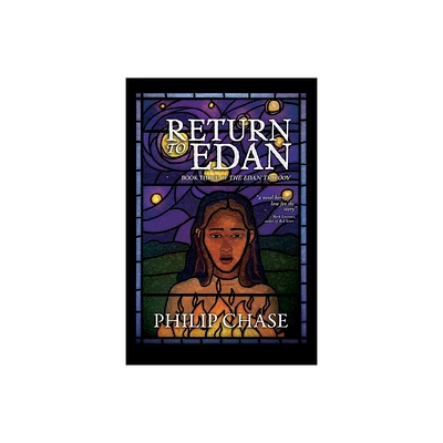 Return to Edan - (The Edan Trilogy) by Philip Chase (Paperback)