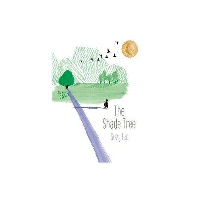 The Shade Tree - (Aldana Libros) by Suzy Lee (Hardcover)