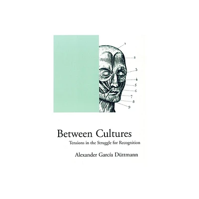 Between Cultures - (Phronesis) by Alexander Garcia Duttmann (Paperback)