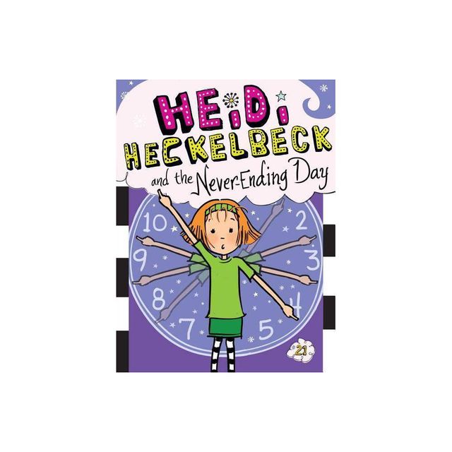 Heidi Heckelbeck and the Never-Ending Day - by Wanda Coven (Hardcover)