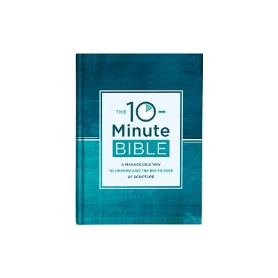 The 10-Minute Bible - by Compiled by Barbour Staff (Hardcover)