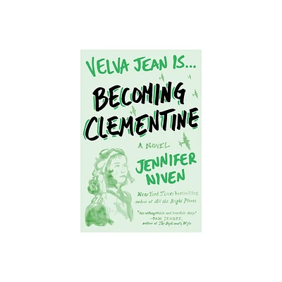 Becoming Clementine - (Velva Jean) by Jennifer Niven (Paperback)