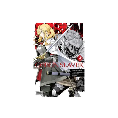 Goblin Slayer, Vol. 9 (Manga) - (Goblin Slayer (Manga)) by Kumo Kagyu (Paperback)