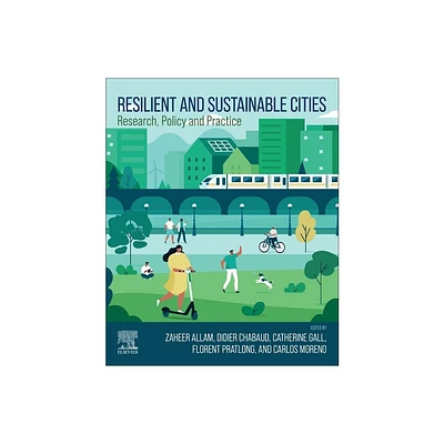 Resilient and Sustainable Cities - by Zaheer Allam & Didier Chabaud & Catherine Gall & Florent Pratlong & Carlos Moreno (Paperback)