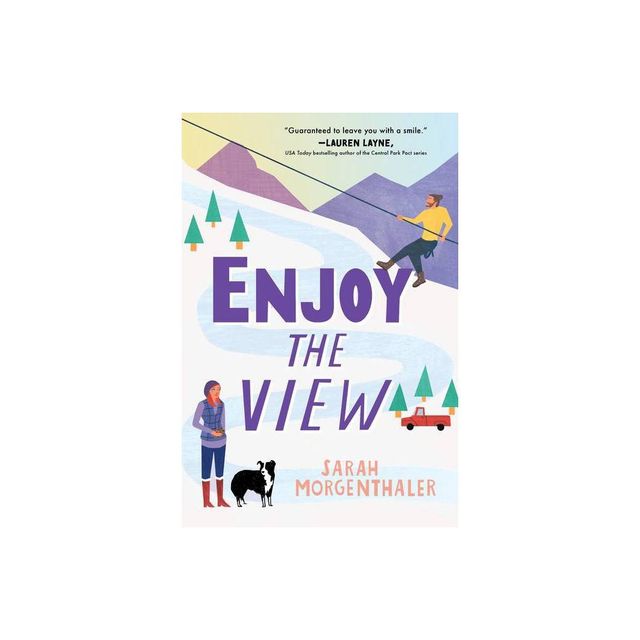 Enjoy the View - (Moose Springs, Alaska) by Sarah Morgenthaler (Paperback)