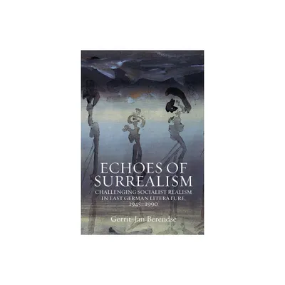 Echoes of Surrealism - by Gerrit-Jan Berendse (Paperback)