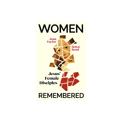 Women Remembered - by Helen Bond (Paperback)