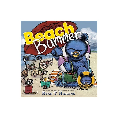 Beach Bummer (a Little Bruce Book) - by Ryan T Higgins (Hardcover)