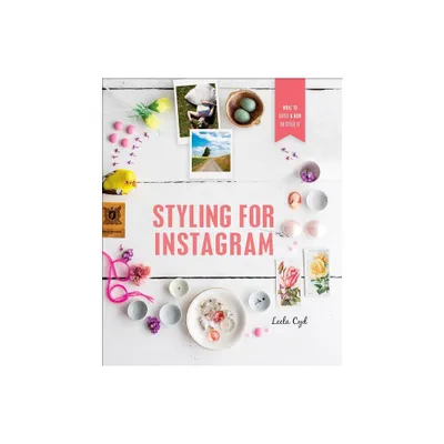 Styling for Instagram - by Leela Cyd (Paperback)