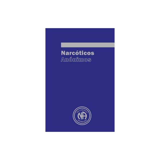 Narcoticos Anonimos - by Narcotics Anonymous (Paperback)