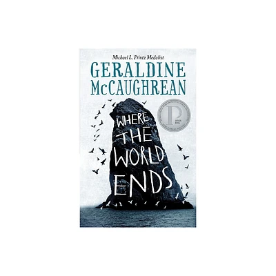 Where the World Ends - by Geraldine McCaughrean (Paperback)