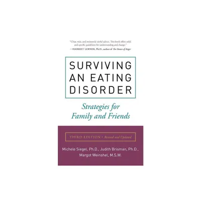 Surviving an Eating Disorder, Third Edition - 3rd Edition by Michele Siegel (Paperback)