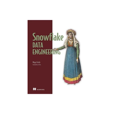 Snowflake Data Engineering - by Maja Ferle (Paperback)