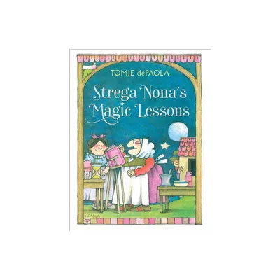 Strega Nonas Magic Lessons - (Strega Nona Book) by Tomie dePaola (Paperback)