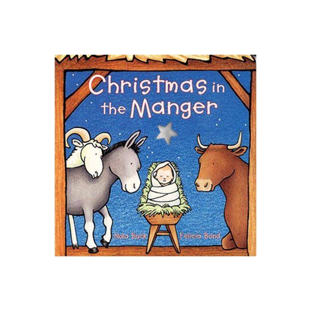 Christmas in the Manger by Nola Buck (Board Book)
