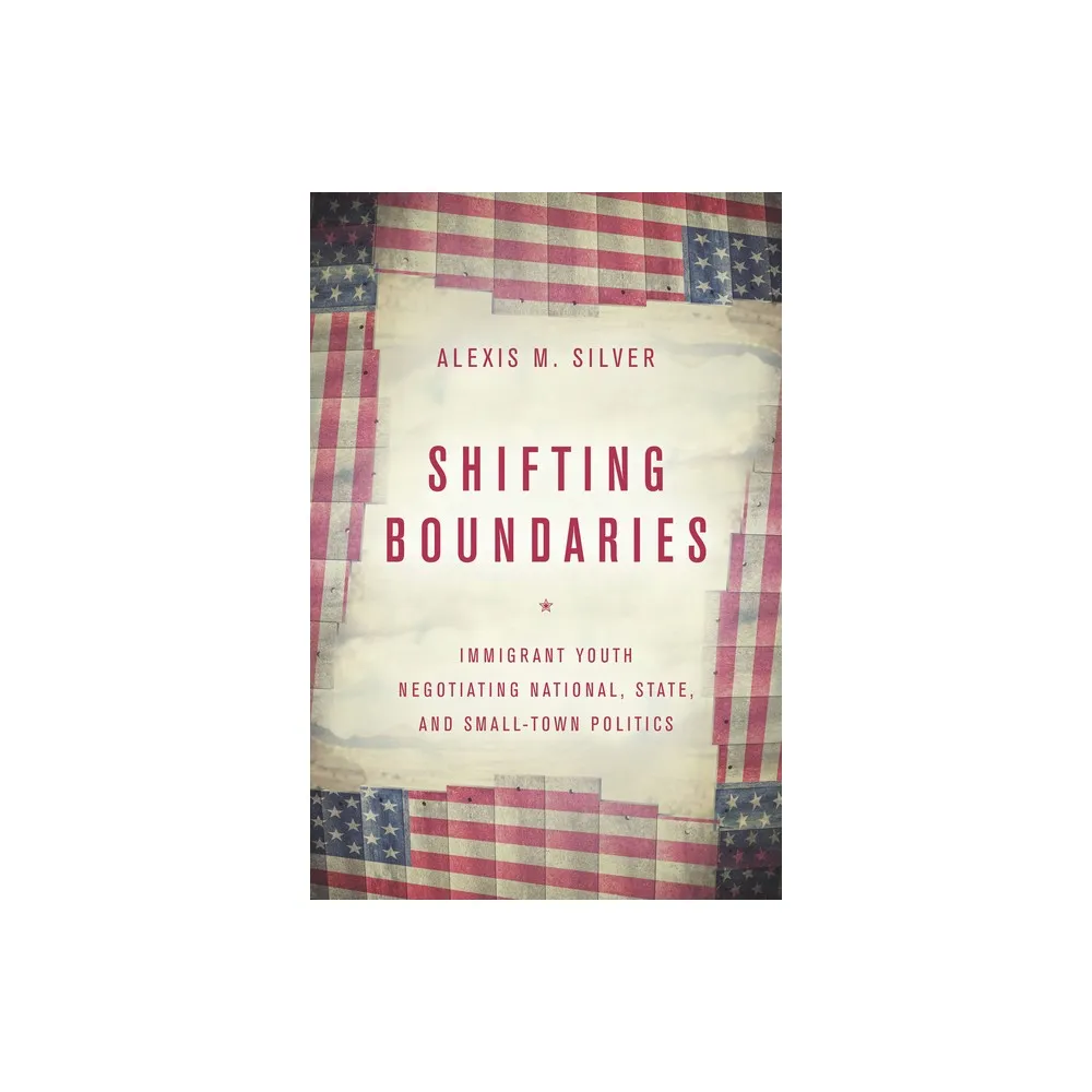 Stanford University Press Shifting Boundaries - by Alexis M Silver  (Paperback) | The Market Place