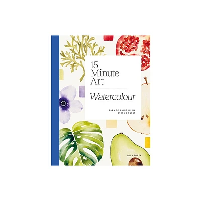 15-Minute Art Watercolour - by Jola Sopek (Paperback)