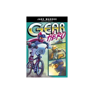 Gear Hero - (Jake Maddox Graphic Novels) by Jake Maddox (Paperback)