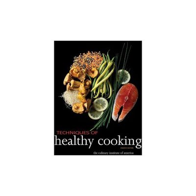 Techniques of Healthy Cooking - 4th Edition (Hardcover)