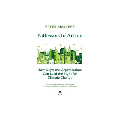 Pathways to Action - by Peter McAteer (Hardcover)