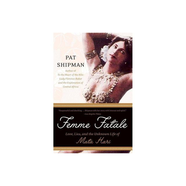 Femme Fatale - by Pat Shipman (Paperback)