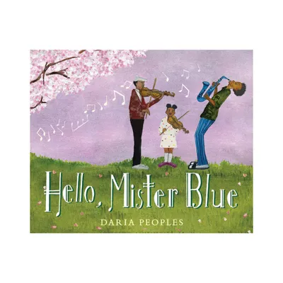 Hello, Mister Blue - by Daria Peoples (Hardcover)