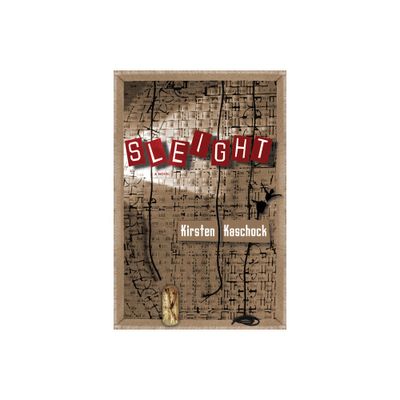 Sleight - by Kirsten Kaschock (Paperback)