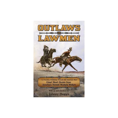 Outlaws and Lawmen - (Paperback)