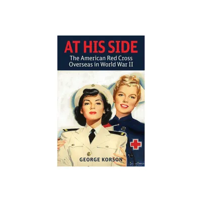 At His Side - by George Korson (Paperback)