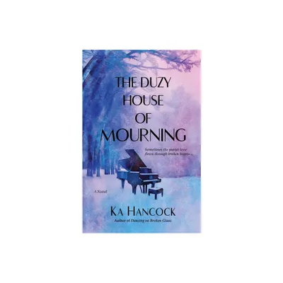 The Duzy House of Mourning - by Ka Hancock (Paperback)