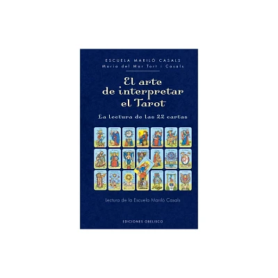 Arte de Interpretar El Tarot, El - by Maria Del Mar Tort (Hardcover)