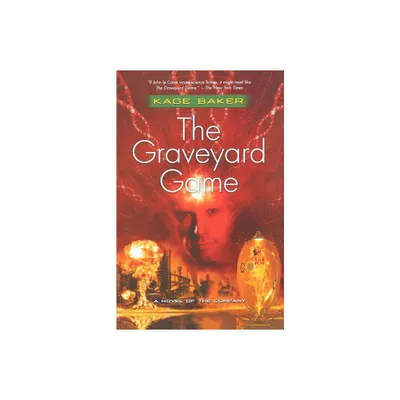 The Graveyard Game - (Company) by Kage Baker (Paperback)