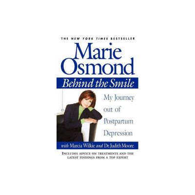 Behind the Smile - by Marie Osmond & Marcia Wilkie & Judith Moore (Paperback)